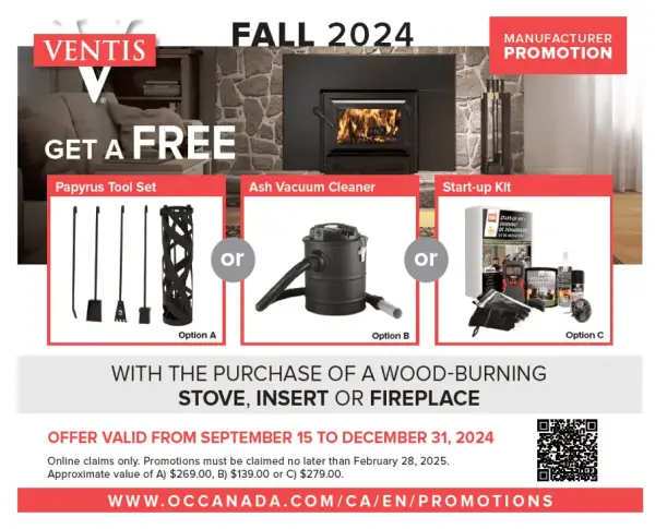 Get a free tool set, ash vacuum, or start up kit with purchase of a Ventis wood-burning stove, insert, or fireplace. Offer valid September 15 to December 31, 2024. Manufacturer promotion, online claims only.