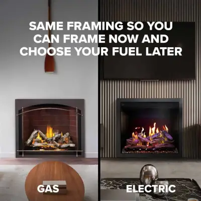 Same framing as the Elevation X 36 gas fireplace so you can frame now and choose your fuel later.